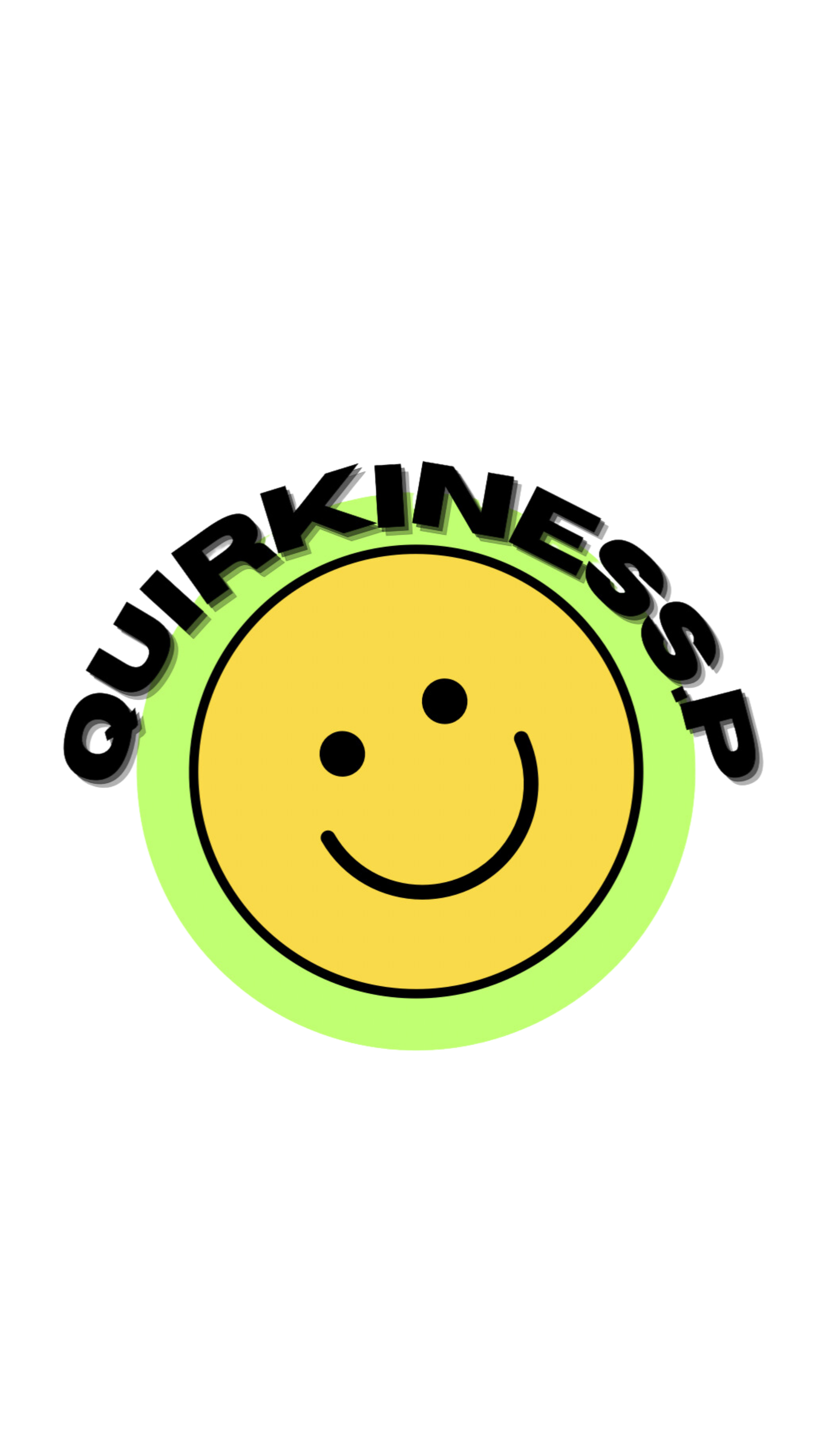 Quirkiness by P